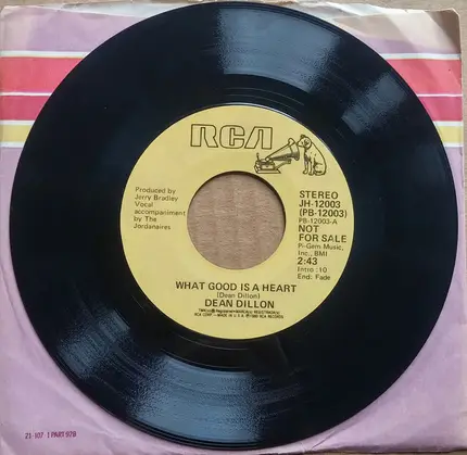 Dean Dillon - What Good Is A Heart / He's Number One