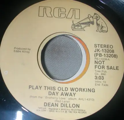 Dean Dillon - Play This Old Working Day Away
