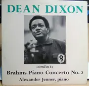 LP - Dean Dixon , Johannes Brahms , Alexander Jenner - Dean Dixon Conducts Brahms Piano Concerto No. 2 - Mono