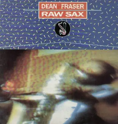 Dean Fraser - Raw Sax