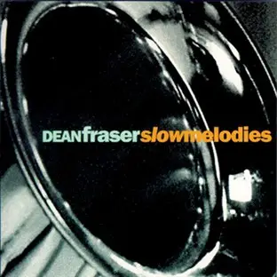 Dean Fraser - Slow Melodies