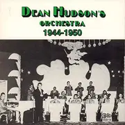 CD - Dean Hudson And His Orchestra - 1944-1950