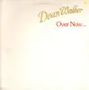 LP - Dean Walker - Over Now - Gatefold/Textured/Embossed