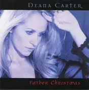 Deana Carter - Father Christmas