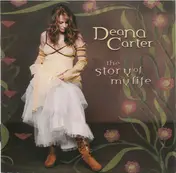 Deana Carter - The Story of My Life