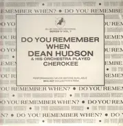 Dean Hudson - Do You Remember When Dean Hudson Played Cherokee