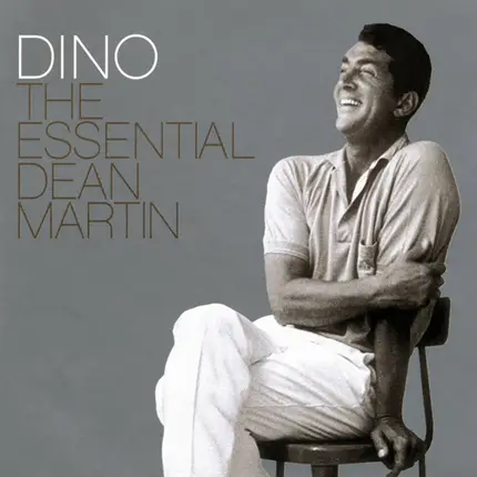 Dean Martin - Dino: The Essential Dean Martin
