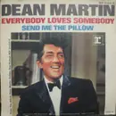 7'' - Dean Martin - Everybody Loves Somebody / Send Me The Pillow