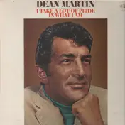Dean Martin - I Take a Lot of Pride in What I Am