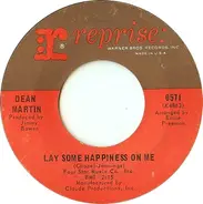 Dean Martin - Lay Some Happiness On Me