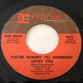 Dean Martin - You're Nobody 'Til Somebody Loves You