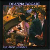 Deanna Bogart - Great Unknown