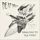 7inch Vinyl Single - Deap Vally - Gonna Make My Own Money - pink pressing