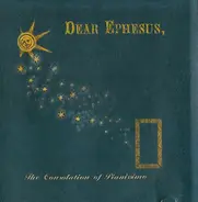 Dear Ephesus - The Consolation Of Pianissimo
