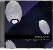 Dearest, Crown - A Single Star, Bigger than the Universe