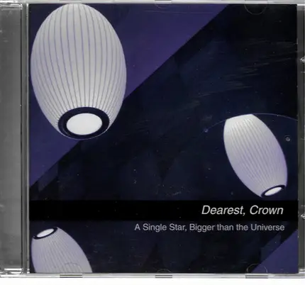 Dearest, Crown - A Single Star, Bigger than the Universe