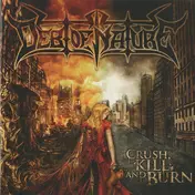 Debt of Nature - Crush, Kill and Burn
