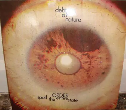 Debt Of Nature - Order:  Spoil The Entire State