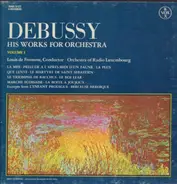 Debussy - Orchestra of Radio Lucembourg (de Froment) - His Works For Orchestra Volume I