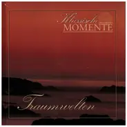 Debussy / Berlioz / Tschaikowsky / Mendelssohn a.o. - Klassische Momente: Traumwelten