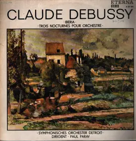 Claude Debussy - Iberia / Trois Nocturnes Pour Orchestre