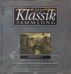 Claude Debussy - Impressionistische Klänge