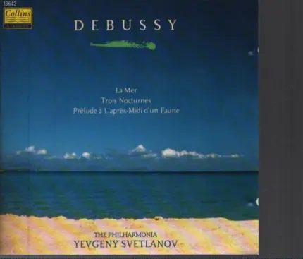 Debussy - La Mer/ Trois Nocturnes/ Prelude a l´apres Midi dún Faune