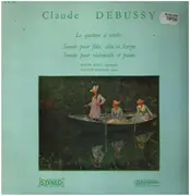 LP - Debussy - Le Quatuor À Cordes / Sonate Pour Flûte, Alto Et Harpe / Sonate Pour Violoncelle Et Piano