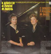 Debussy / Poulenc / Ravel - Works for Piano Duet