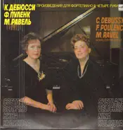 Debussy / Poulenc / Ravel - Works for Piano Duet