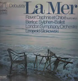 Claude Debussy - La Mer / Daphnis et Chloe / Sylphen-Ballett