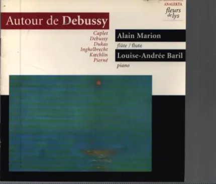 Debussy, Caplet a.o. - Autour de Debussy