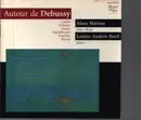CD - Debussy, Caplet a.o. - Autour de Debussy
