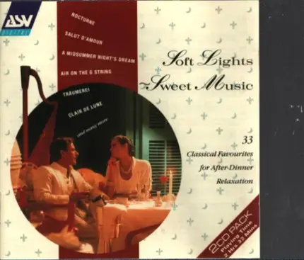 Debussy, Mozart a.o. - Soft Lights, Sweet Music