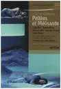 Double DVD - Debussy - Pelléas Et Melisande
