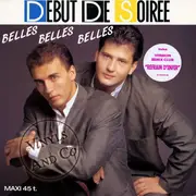 12inch Vinyl Single - Début De Soirée - Belles Belles Belles