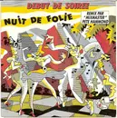 7inch Vinyl Single - Début De Soirée - Nuit De Folie