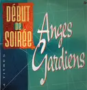 12inch Vinyl Single - Début De Soirée - Anges Gardiens