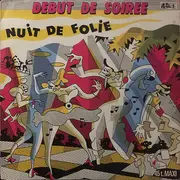 12inch Vinyl Single - Début De Soirée - Nuit De Folie