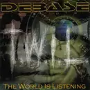 CD - Debase - The World Is Listening