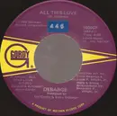 7inch Vinyl Single - Debarge - All This Love