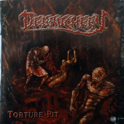 Debauchery - Torture Pit