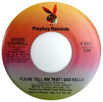 Debbie Campbell - Please Tell Him That I Said Hello / You Better Wait