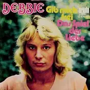 Debbie - Gib' Mich Frei / Das Spiel Der Liebe