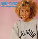 7inch Vinyl Single - Debbie Gibson - Only In My Dreams