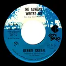 7inch Vinyl Single - Debbie Grebel - He Always Writes Me - DJ copy
