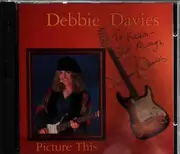 CD - Debbie Davies - Picture This - Signed
