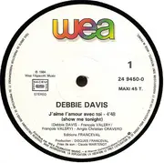 12inch Vinyl Single - Debbie Davis - J'aime L'amour Avec Toi (Show Me Tonight)