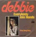 7inch Vinyl Single - Debbie - Everybody Join Hands