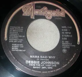 Debbie Johnson - Mama Said Why